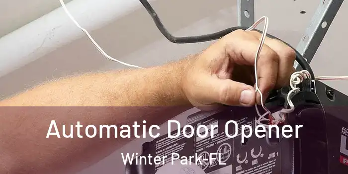  Automatic Door Opener Winter Park-FL